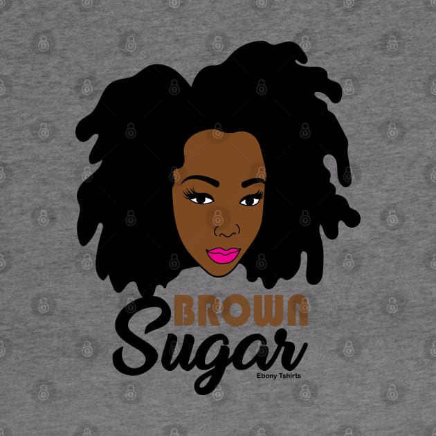 Brown Sugar by Ebony T-shirts